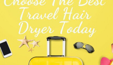 Learn How to Choose The Best Travel Hair Dryer Today